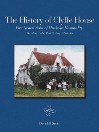 Книга History of Clyffe House DAVID B. SCOTT