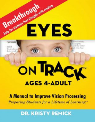 Könyv Eyes On Track; Ages 4-Adult DR KRISTY REMICK