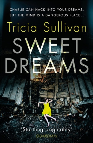 Książka Sweet Dreams Tricia Sullivan