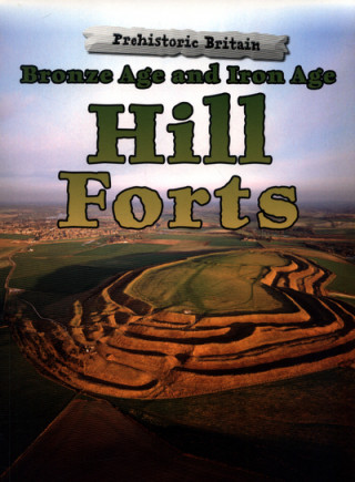 Buch Bronze Age and Iron Age Hill Forts Dawn Finch