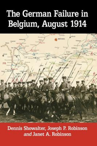Könyv German Failure in Belgium, August 1914 Showalter
