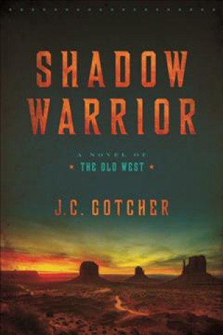 Knjiga Shadow Warrior J. C. Gotcher