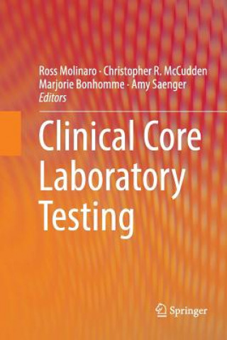 Książka Clinical Core Laboratory Testing ROSS MOLINARO