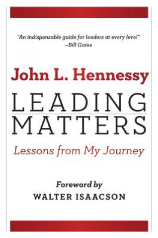 Könyv Leading Matters John L. Hennessy