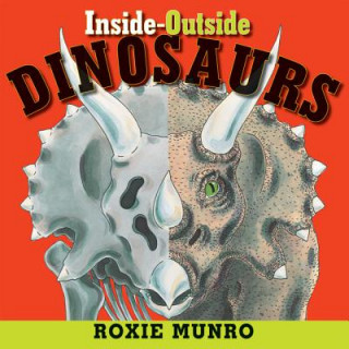 Boek Inside-Outside Dinosaurs Roxie Munro