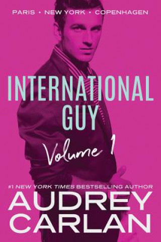 Könyv International Guy: Paris, New York, Copenhagen Audrey Carlan