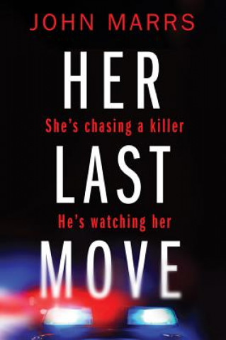 Könyv Her Last Move John Marrs