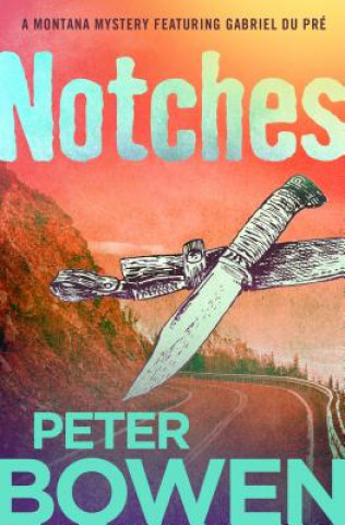 Knjiga Notches Peter Bowen