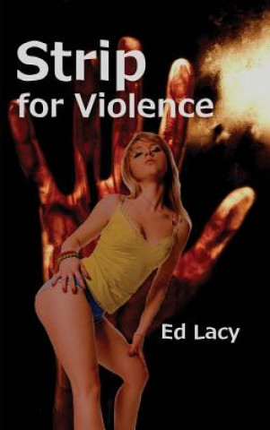 Kniha Strip for Violence ED LACY