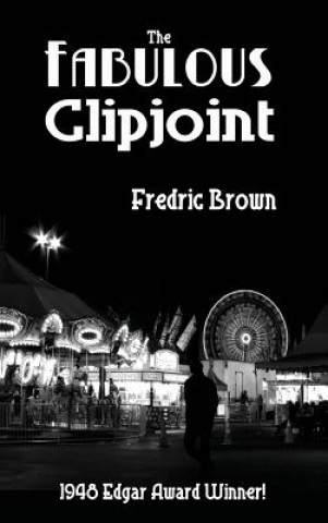 Kniha Fabulous Clipjoint FREDRIC BROWN