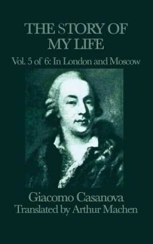 Książka Story of My Life Vol. 5 in London and Moscow Giacomo Casanova