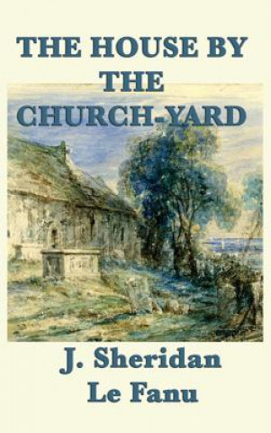 Book House by the Church-Yard JOSEPH SHER LE FANU