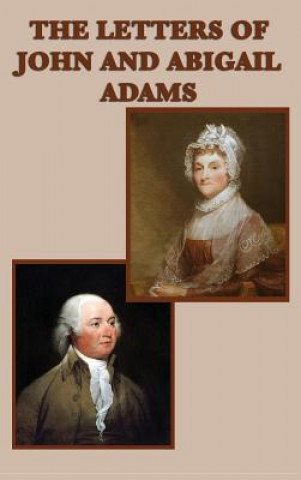 Kniha Letters of John and Abigail Adams John Adams