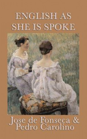 Kniha English as She Is Spoke JOSE DE FONSECA