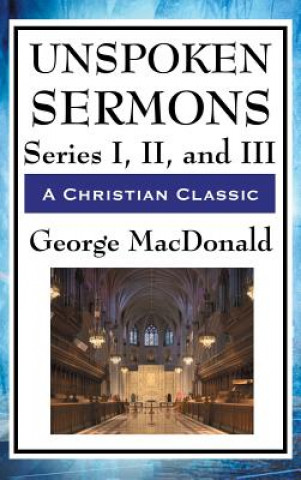 Book Unspoken Sermons George MacDonald