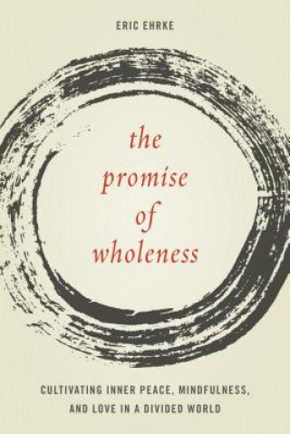 Książka Promise of Wholeness Eric Ehrke