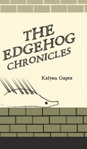 Książka Edgehog Chronicles KALYAN GUPTA