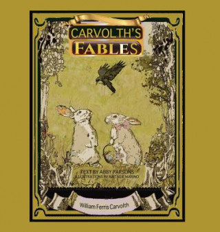 Książka Carvolth's Fables STORIES BY PARSONS
