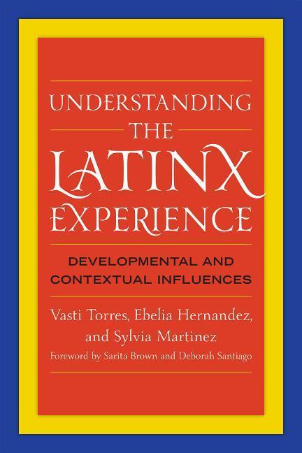 Buch Understanding the Latinx Experience Vasti Torres