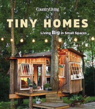 Książka Country Living Tiny Homes EDITORS OF COUNTRY L