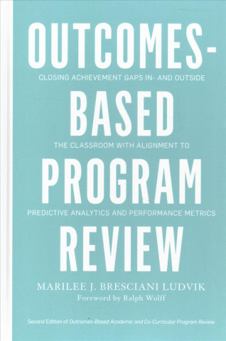 Kniha Outcomes-Based Program Review Marilee J. Bresciani Ludvik