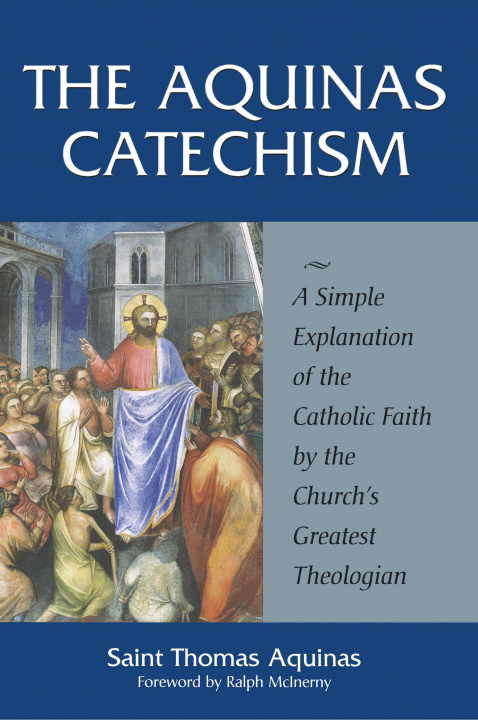 Книга Aquinas Catechism St Thomas Aquinas