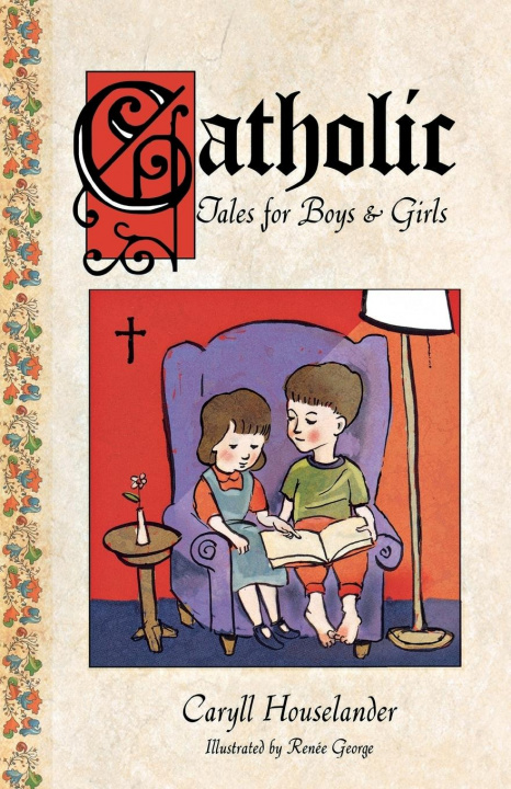 Könyv Catholic Tales for Boys and Girls Caryll Houselander