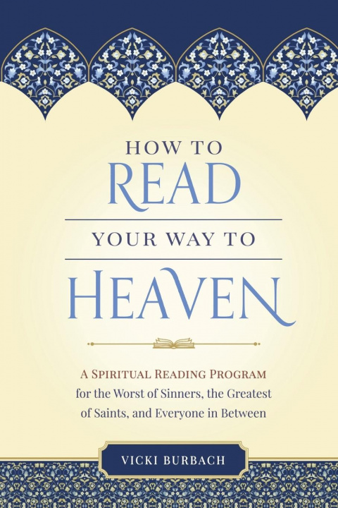 Книга How to Read Your Way to Heaven Vicki Burback