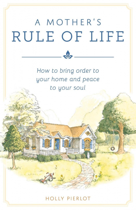 Carte Mother's Rule of Life Holly Pierlot