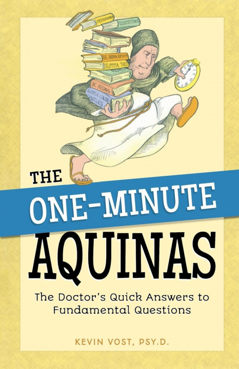 Книга One-Minute Aquinas Kevin Vost