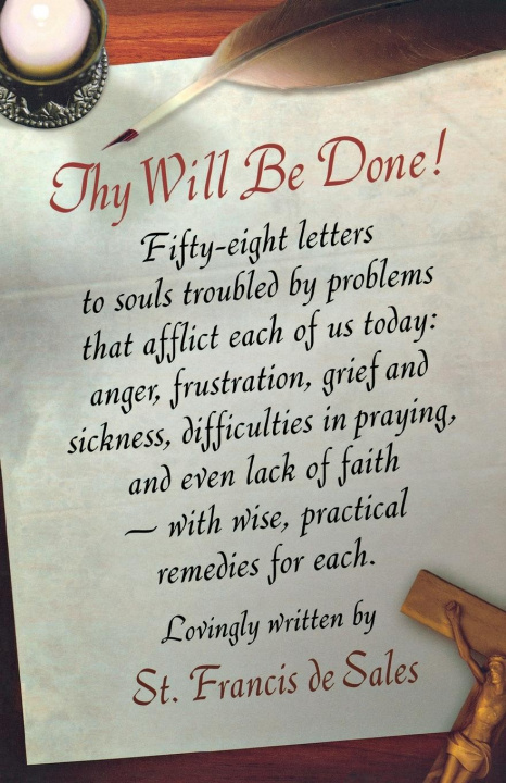 Kniha Thy Will Be Done! St Francis De Sales