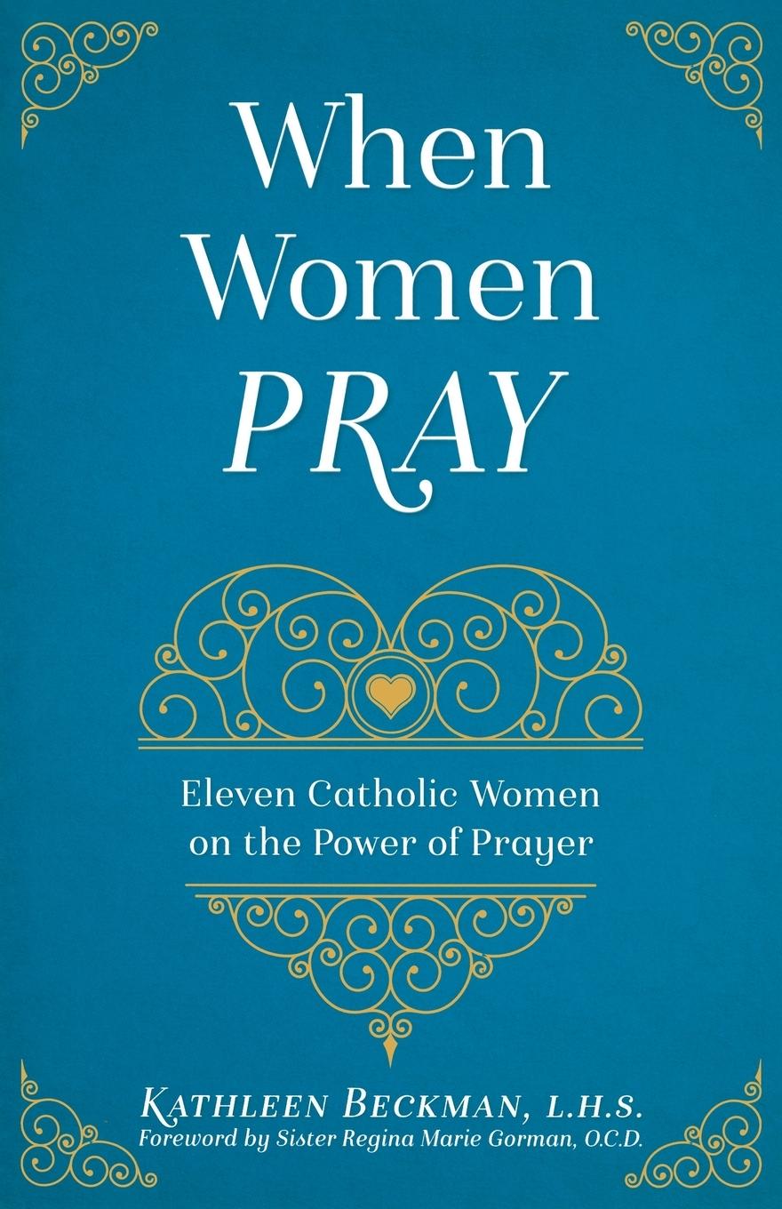 Kniha WHEN WOMEN PRAY KATHLEEN BECKMAN