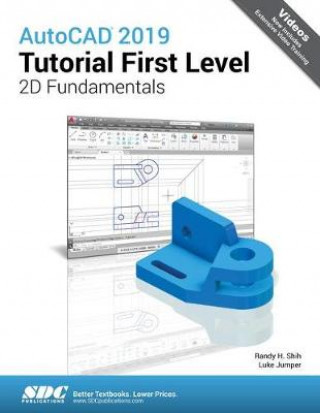 Książka AutoCAD 2019 Tutorial First Level 2D Fundamentals Luke Jumper