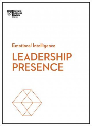 Carte Leadership Presence (HBR Emotional Intelligence Series) Harvard Business Review