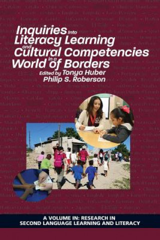 Livre Inquiries Into Literacy Learning and Cultural Competencies in a World of Borders 