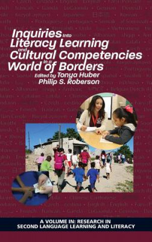 Livre Inquiries Into Literacy Learning and Cultural Competencies in a World of Borders 