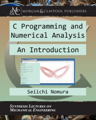 Könyv C Programming and Numerical Analysis Seiichi Nomura