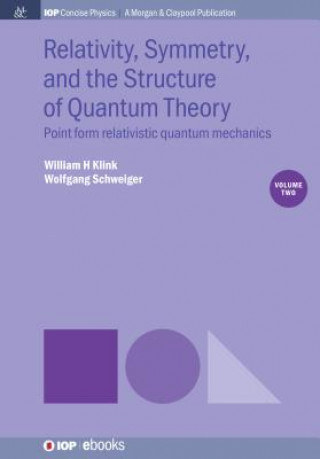 Książka Relativity, Symmetry, and the Structure of Quantum Theory, Volume 2 William H. Klink