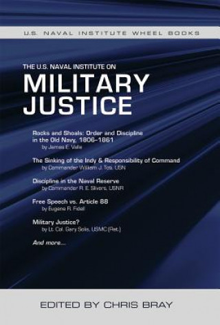 Kniha U.S. Naval Institute on Military Justice Chris Bray
