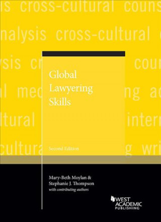 Könyv Global Lawyering Skills Mary-Beth Moylan