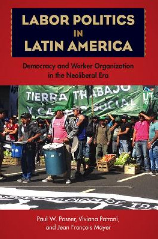 Carte Labor Politics in Latin America Paul W. Posner