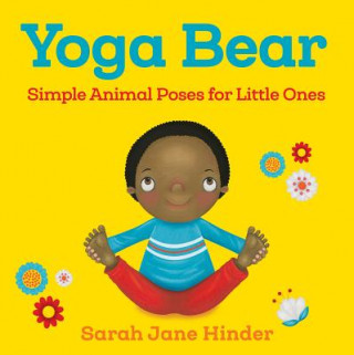 Könyv Yoga Bear Sarah Jane Hinder