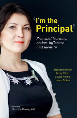 Kniha 'I'm the Principal' Stephen Dinham