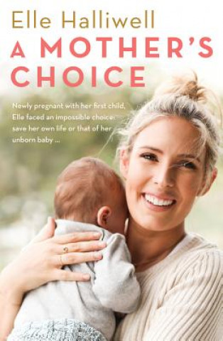 Könyv Mother's Choice Elle Halliwell