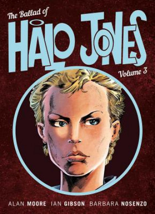 Könyv Ballad of Halo Jones, Volume Three Alan Moore