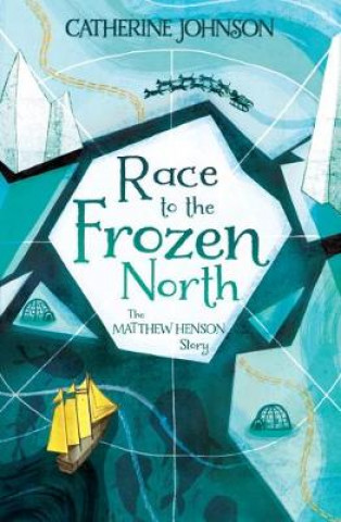 Buch Race to the Frozen North Catherine Johnson