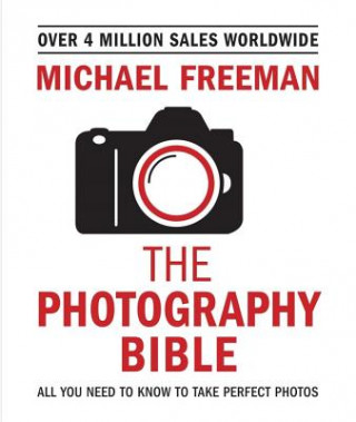Kniha Photography Bible Michael Freeman