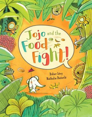 Knjiga Jojo and the Food Fight Didier Levy