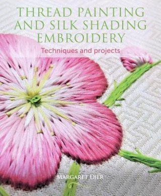Книга Thread Painting and Silk Shading Embroidery Margaret Dier
