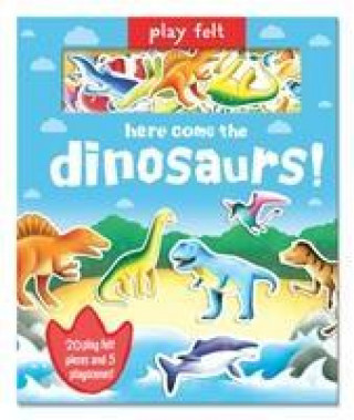 Kniha Play Felt Here Come the Dinosaurs - Activity Book Oakley Graham